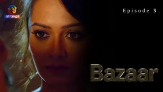 Bazaar Episode 3