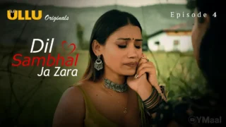 Dil Sambhal Ja Zara Episode 4