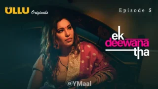 Ek Deewana Tha Episode 5