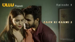 Gaon Ki Garmi 2 Episode 1