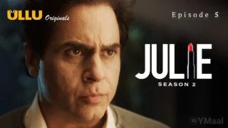 Julie 2 Episode 5