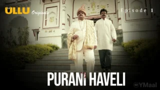 Purani Haveli Episode 1