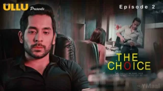 The Choice Episode 2