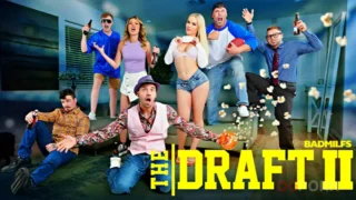 BadMilfsThe Draft 2: You’ve Got My Vote!